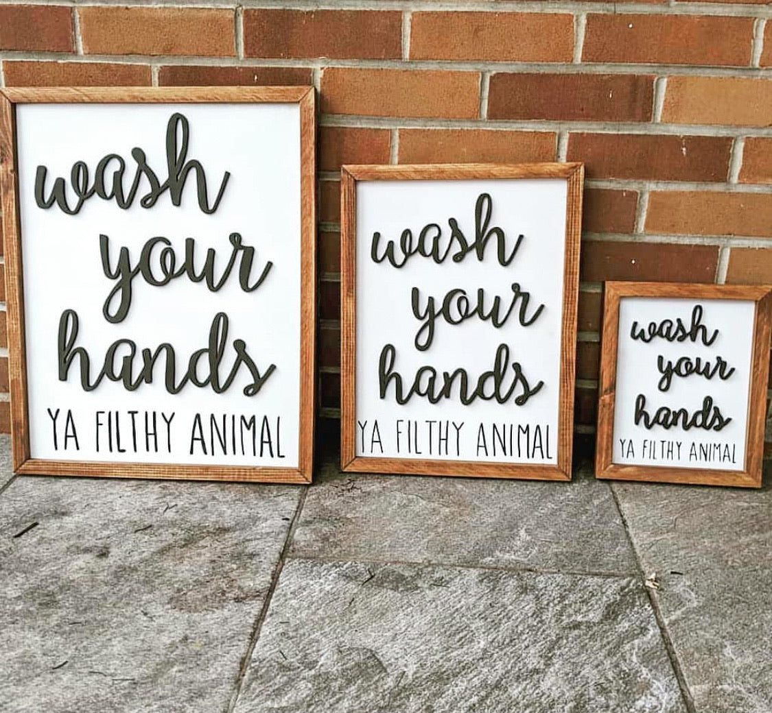 Wash Your Hands Ya Filthy Animal 3D Wood Sign- Bathroom Decor